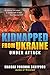 Under Attack (Kidnapped From Ukraine #1)