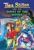 The Ghost of The Woods (Thea Stilton #37)