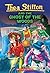 The Ghost of The Woods (Thea Stilton #37)