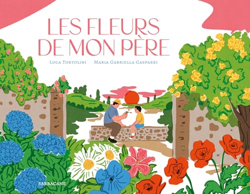 Les fleurs de mon père (Hardcover)
