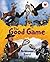 The Good Game (I Like to Read)