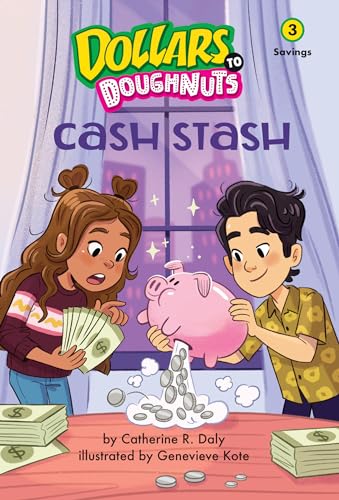Cash Stash (Dollars to Doughnuts Book 3): Savings