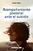 Acompañamiento pastoral ante el suicidio by Daniel Alberto Peña Olmos