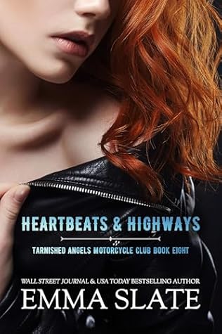 Heartbeats & Highways (Tarnished Angels Motorcycle Club #8)