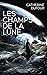 Les Champs de la Lune