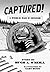 Captured!: A World War II Memoir