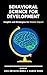 Behavioral Science for Development: Insights and Strategies for Global Impact