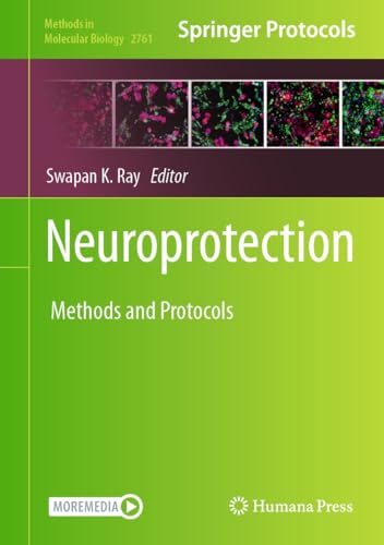 Neuroprotection: Method and Protocols (Methods in Molecular Biology Book 2761)