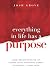 Everything in Life has a Pu...