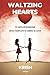 Waltzing Hearts by Krish