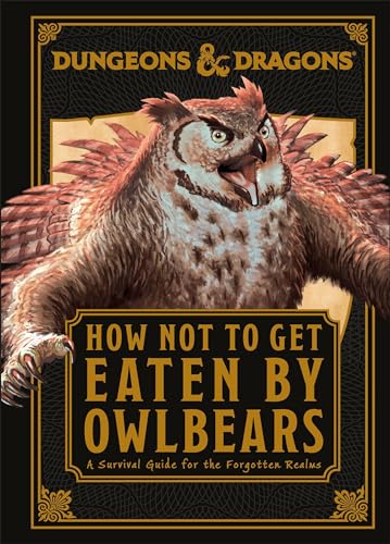 Dungeons and Dragons How Not To Get Eaten by Owlbears (Hardcover)