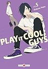 Play it Cool, Guys - vol. 05