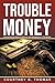 Trouble Money