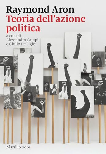 Teoria dell'azione politica (Italian Edition)