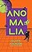 Anomalia (Portuguese Edition)