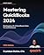 Mastering QuickBooks 2024: ...