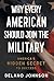 Why Every American Should Join The Military: America's Hidden Secret to Success
