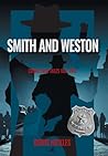 Smith and Weston: Crime Case Tales Volume Two