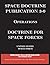 Space Doctrine Publication 3-0 Operations: Doctrine for Space Forces (Space Power)