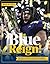 Blue Reign!: The Story of t...