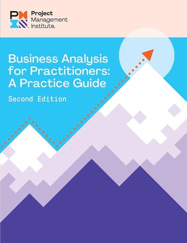Business Analysis for Practitioners - SECOND Edition: A Practice Guide (Paperback)