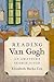 Reading Van Gogh: An Amateu...