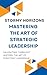 Stormy Horizons: Mastering the Art of Strategic Leadership
