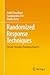 Randomized Response Techniques: Certain Thought-Provoking Aspects