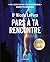 Pars à ta rencontre: Le man...