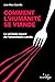 Comment l'humanité se viande - Le véritable impact de l’alim