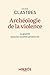 Archéologie de la violence - La guerre dans les sociétés pri