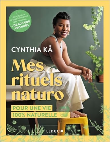 Mes rituels naturo: POUR UNE VIE 100% NATURELLE (Paperback)