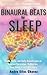 Binaural Beats for Sleep by Andre Silas Chavez
