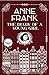 The Diary of a Young Girl by Anne Frank