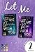 Let Me by Effy Hester