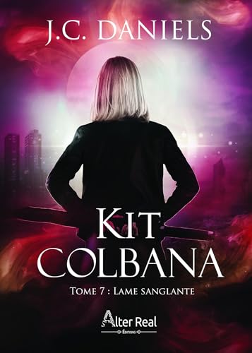 Lame sanglante: Kit Colbana, T7 (French Edition)