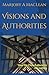 Visions and Authorities: Ho...