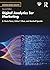 Digital Analytics for Marketing (Mastering Business Analytics)