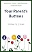 Your Parent's Buttons: An I...