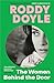 The Women Behind the Door by Roddy Doyle