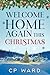 Welcome Home Again This Christmas