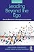 Leading Beyond the Ego