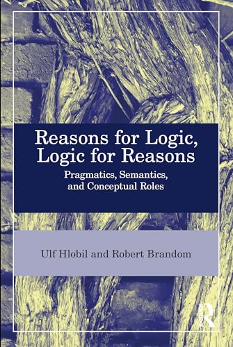 Reasons for Logic, Logic for Reasons (Hardcover)