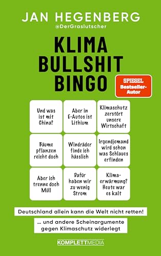 Klima-Bullshit-Bingo: "Klimaschutz zerstört die Wirtschaft!", und andere Stammtischparolen widerlegt (Kindle Edition)