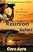 Reunion Safari: A life-chan...