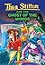 The Ghost of The Woods by Thea Stilton