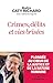 Crimes, délits et vies brisées: Plongée au coeur de la justice et de la nature humaine (French Edition)