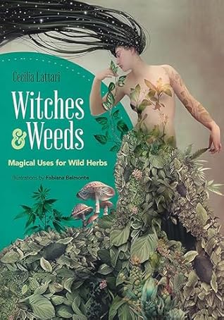 Witches and Weeds: Magical Uses for Wild Herbs