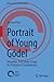 Portrait of Young Gödel: Ed...