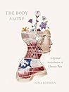 The Body Alone: A...